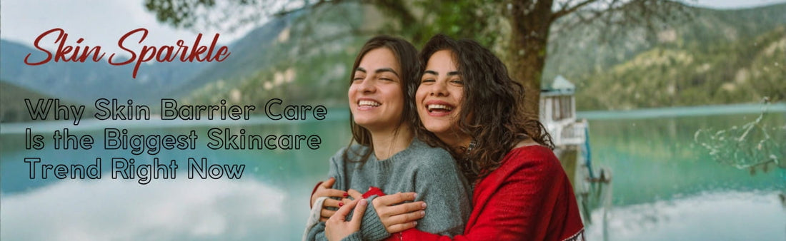 Why Skin Barrier Care Is the Biggest Skincare Trend Right Now